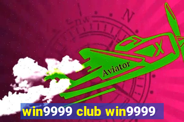 win9999 club win9999